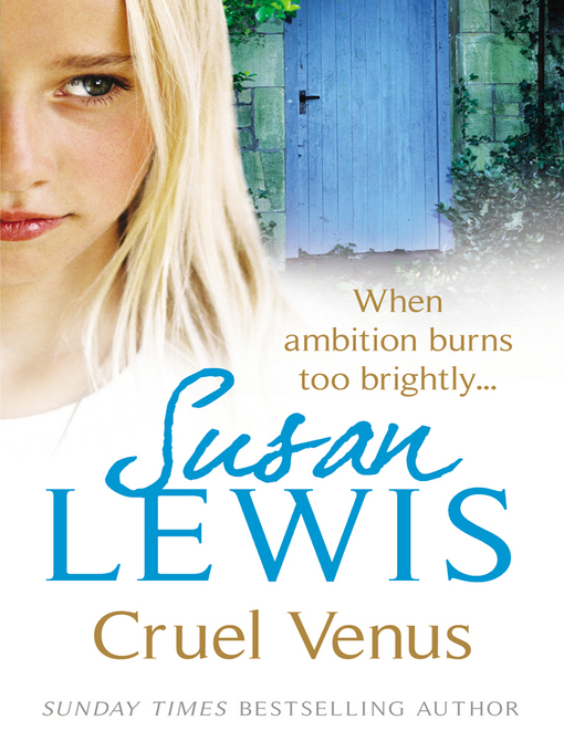 Title details for Cruel Venus by Susan Lewis - Wait list